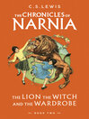 The Lion, the Witch and the Wardrobe (eBook): The Chronicles of Narnia, Book 2